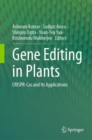 Image for Gene editing in plants  : CRISPR-Cas and its applications