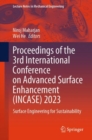 Image for Proceedings of the 3rd International Conference on Advanced Surface Enhancement (INCASE) 2023  : surface engineering for sustainability