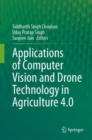 Image for Applications of Computer Vision and Drone Technology in Agriculture 4.0