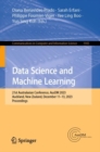 Image for Data Science and Machine Learning: 21st Australasian Conference, AusDM 2023, Auckland, New Zealand, December 11-13, 2023, Proceedings