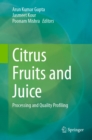 Image for Citrus Fruits and Juice: Processing and Quality Profiling