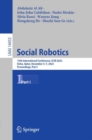 Image for Social Robotics: 15th International Conference, ICSR 2023, Doha, Qatar, December 3-7, 2023, Proceedings, Part I : 14453