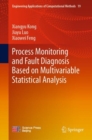 Image for Process monitoring and fault diagnosis based on multivariable statistical analysis