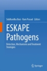 Image for ESKAPE Pathogens : Detection, Mechanisms and Treatment Strategies
