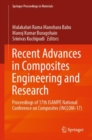 Image for Recent advances in composites engineering and research  : proceedings of 17th ISAMPE National Conference on Composites (INCCOM-17)
