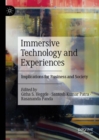 Image for Immersive technology and experiences: implications for business and society