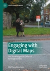 Image for Engaging with digital maps  : our knowledgeable deferral to rough guides