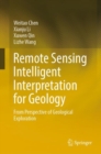 Image for Remote sensing intelligent interpretation for geology  : from perspective of geological exploration