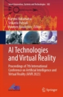 Image for AI Technologies and Virtual Reality: Proceedings of 7th International Conference on Artificial Intelligence and Virtual Reality (AIVR 2023)