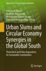 Image for Urban slums and circular economy synergies in the Global South  : theoretical and policy imperatives for sustainable communities