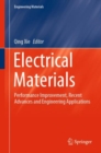 Image for Electrical materials  : performance improvement, recent advances and engineering applications