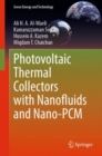 Image for Photovoltaic Thermal Collectors with Nanofluids and Nano-PCM