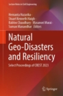 Image for Natural geo-disasters and resiliency  : select proceedings of CREST 2023