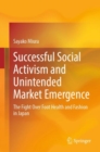 Image for Successful Social Activism and Unintended Market Emergence