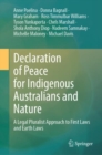 Image for Declaration of peace for Indigenous Australians and nature  : a legal pluralist approach to First Laws and Earth Laws