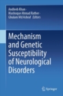 Image for Mechanism and genetic susceptibility of neurological disorders
