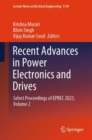 Image for Recent advances in power electronics and drives  : select proceedings of EPREC 2023Volume 2