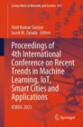 Image for Proceedings of 4th International Conference on Recent Trends in Machine Learning, IoT, Smart Cities and Applications