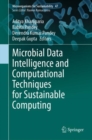Image for Microbial data intelligence and computational techniques for sustainable computing