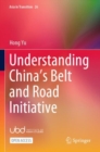 Image for Understanding China’s Belt and Road Initiative