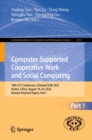 Image for Computer supported cooperative work and social computing: 18th CCF Conference, ChineseCSCW 2023, Harbin, China, August 18-20, 2023, revised selected papers.