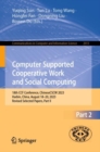 Image for Computer supported cooperative work and social computing  : 18th CCF Conference, ChineseCSCW 2023, Harbin, China, August 18-20, 2023, revised selected papersPart II