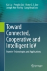 Image for Toward connected, cooperative and intelligent IoV  : recent advances and applications