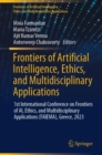 Image for Frontiers of Artificial Intelligence, Ethics, and Multidisciplinary Applications