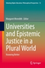 Image for Universities and epistemic justice in a plural world  : knowing better