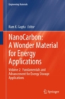 Image for Nanocarbon  : a wonder material for energy applicationsVolume 2,: Fundamentals and advancement for energy storage applications