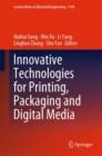 Image for Innovative Technologies for Printing, Packaging and Digital Media