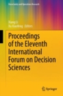 Image for Proceedings of the Eleventh International Forum on Decision Sciences