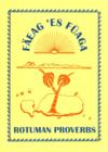 Image for Faeag &#39;es Fuaga-Rotuman Proverbs