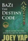 Image for BaZi -- The Destiny Code