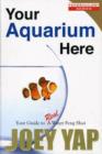 Image for Your aquarium here  : your guide to real water Feng Shui
