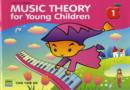 Image for Music Theory for Young Children : Bk. 1