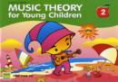 Image for MUSIC THEORY FOR YOUNG CHILDREN BOOK 2