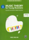 Image for MUSIC THEORY FOR YOUNG MUSICIAN GRADE 2