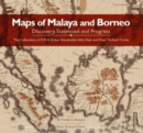Image for Maps of Malaya and Borneo  : discovery, statehood and progress