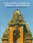 Image for Cultural sites of Malaysia, Singapore, and Indonesia