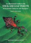 Image for Illustrated Guide to the Stick and Leaf Insects of Peninsular Malaysia