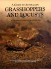 Image for A Guide to Australian Grasshoppers and Locusts