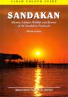Image for Sandakan : History, Culture, Wildlife and Resorts of the Sandakan Peninsula