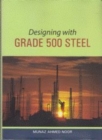 Image for Designing with Grade 500 Steel 2010