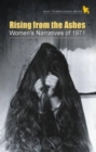 Image for Rising from the Ashes: Women&#39;s Narratives of 1971
