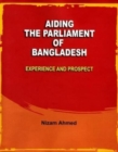 Image for Aiding the Parliament of Bangladesh : Experience and Prospect