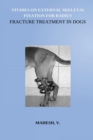 Image for Studies on External Skeletal Fixation For Radius Fracture Treatment In Dogs