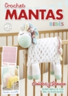 Image for Crochet Mantas Bebes. Calidez y ternura: Disenos simples de tejer para los recien nacidos