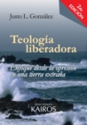 Image for Teologia liberadora : Enfoque desde la opresion en una tierra extrana