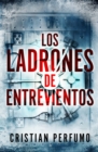 Image for Los ladrones de Entrevientos